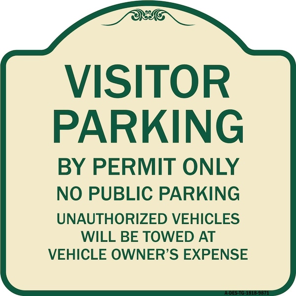 Designer Series-Visitor Parking By Permit Only No Public Parking Sign, 18" x 18", TG-1818-9871